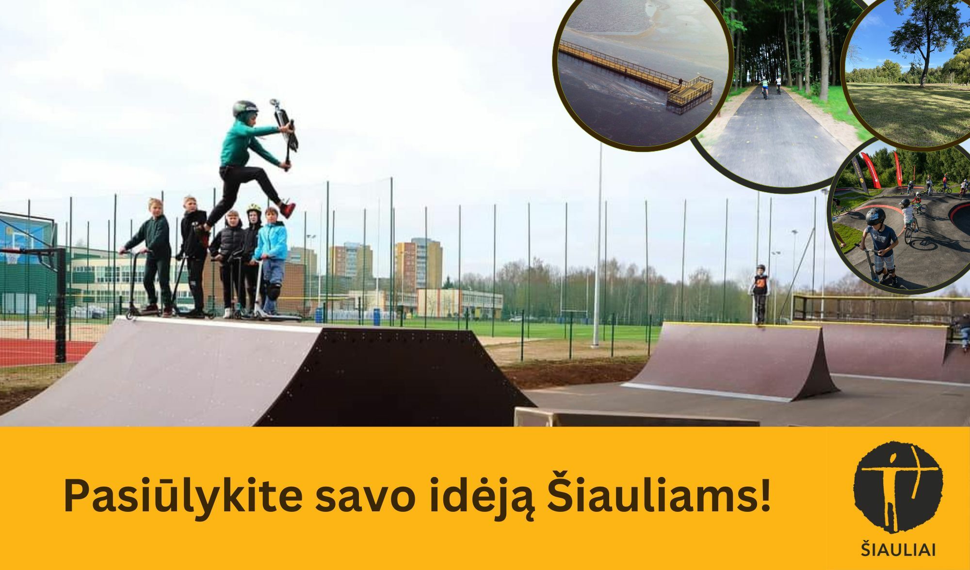 Pasiūlykite savo idėją Šiauliams!