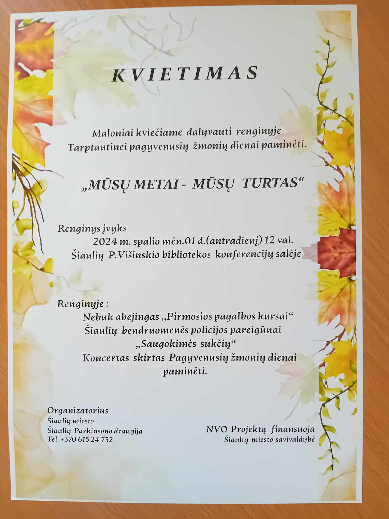 ,,MŪSŲ METAI - MŪSŲ TURTAS"